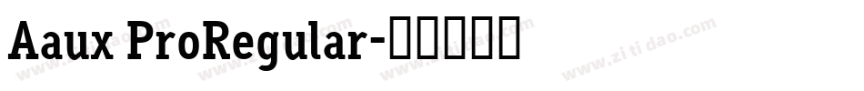 Aaux ProRegular字体转换